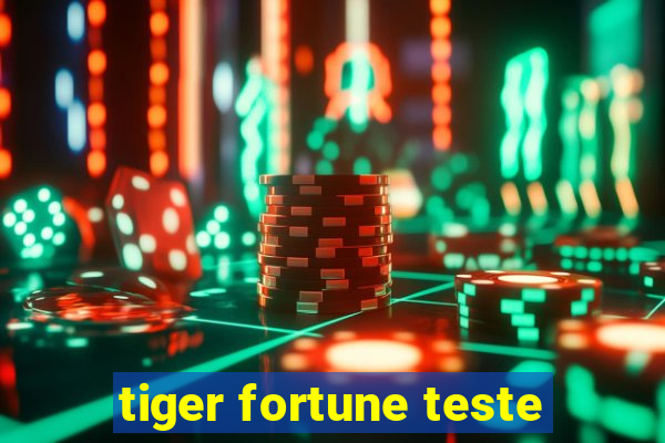 tiger fortune teste